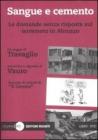 Sangue e cemento. Le domande senza risposta sul terremoto in Abruzzo. Con DVD
