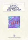 Le radici psicosociali della psichiatria