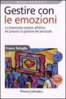 Gestire con le emozioni. La dimensione emotivo-affettiva nei processi di gestione del personale