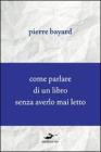 Come parlare di un libro senza averlo mai letto