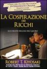 La cospirazione dei ricchi. Le 8 nuove regole del lavoro La cospirazione dei ricchi. Le 8 nuove regole del lavoro