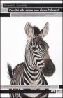 Perch� alle zebre non viene l'ulcera? La pi� istruttiva e divertente guida allo stress e alle malattie che produce. Con tutte le soluzioni per vincerlo