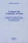 Commenti alla Commedia di Dante. Due commenti inediti del Trecento all'Inferno e una redazione autografa del �Cammino di Dante� di Ser Piero Bonaccorsi