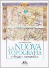 La Nuova topografia e disegno topografico vol.3