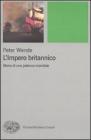 L' impero britannico. Storia di una potenza mondiale
