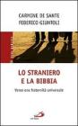 Lo straniero e la Bibbia. Verso una fraternit� universale