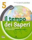 Tempo dei saperi. Sussidiario discipline. Con espansione online. Per la 5� classe elementare