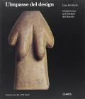 Lina Bo Bardi. L'impasse del design. L'esperienza nel nordest del Brasile Lina Bo Bardi. L'impasse del design. L'esperienza nel nordest del Brasile