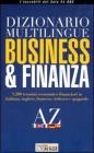 Dizionario multilingue business & finanza. Italiano - inglese - francese - tedesco - spagnolo