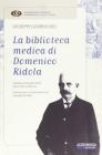 La biblioteca medica di Domenico Ridola
