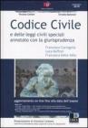Codice civile e delle leggi civili speciali annotato con la giurisprudenza