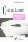 Contemplazione. Dimensione di vita