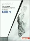 Storia e autori della letteratura greca. Edipo re. Con espansione online. Per le Scuole superiori