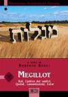 Megillot. Rut, Cantico dei cantici, Qo�let, Lamentazioni, Ester. Traduzione interlineare in italiano