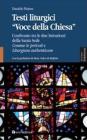 Testi liturgici �voce della chiesa�. Confronto tra le due istruzioni della Santa Sede Comme le pr�voit e liturgiam authenticam