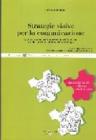 Strategie visive per la comunicazione Strategie visive per la comunicazione