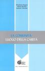 La comunit�. Luogo di carit�