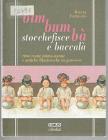Bim bum b�. Stocchefisce e baccal�