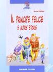Il principe felice e altre storie