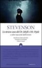 Lo strano caso del Dr. Jekyll e Mr. Hyde e altri racconti dell'orrore Ediz. integrali