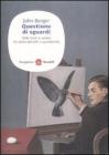 Questione di sguardi. Sette inviti al vedere fra storia dell'arte e quotidianità Questione di sguardi. Sette inviti al vedere fra storia dell'arte e quotidianità
