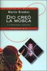 Dio cre� la mosca