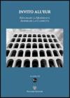 Invito all'Eur. Esplorare la modernit�, ammirare la classicit�