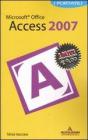 Microsoft Office Access 2007 Microsoft Office Access 2007