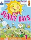 Super Sunny Days. Practice Book. Per la 4� classe elementare