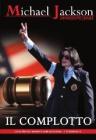 Michael Jackson. Il complotto