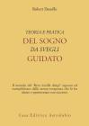 Teoria e pratica del sogno da svegli guidato
