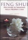 Feng Shui. Per vivere in armonia nella propria casa. Con carte e gadget