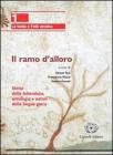 Il ramo d'alloro. Per le Scuole superiori vol.1