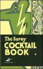 The Savoy cocktail book. Ediz. italiana The Savoy cocktail book. Ediz. italiana