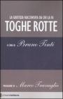 Toghe rotte. La giustizia raccontata da chi la fa