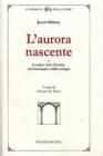 L' aurora nascente. La radice della filosofia, dell'astrologia e della teologia