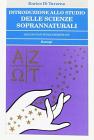 Introduzione allo studio delle scienze soprannaturali. Saggio di scienze ermetiche