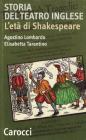 Storia del teatro inglese. L'et� di Shakespeare