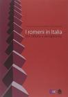 I romeni in Italia tra rifiuto e accoglienza. Ediz. multilingue