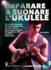Imparare a suonare l'ukulele. Con CD Audio Imparare a suonare l'ukulele. Con CD Audio
