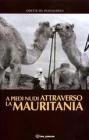 A piedi nudi attraverso la Mauritania