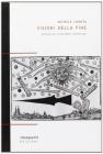 Visioni della fine. Apocalissi, catastrofi, estinzioni