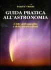 Guida pratica all'astronomia Guida pratica all'astronomia