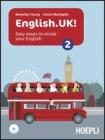 English.UK! Con espansione online. Con CD Audio. Per le Scuole superiori vol.2
