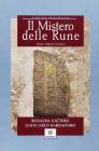 Il mistero delle Rune. Antico alfabeto norreno