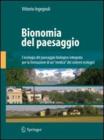 Bionomia del paesaggio. L'ecologia del paesaggio biologico-integrata per la formazione di un �medico� dei sistemi ecologici