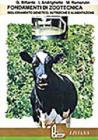 Fondamenti di zootecnica. Miglioramento genetico, nutrizione e alimentazione. Per gli Ist. tecnici e professionali agrari