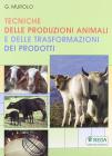 Tecniche delle produzioni animali e delle trasformazioni dei prodotti Tecniche delle produzioni animali e delle trasformazioni dei prodotti