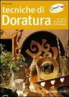 Tecniche di doratura. Un tocco di eleganza e raffinatezza