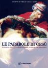 Le parabole di Ges�. Itinerari: esegetico-esistenziale; pedagogico-didattico